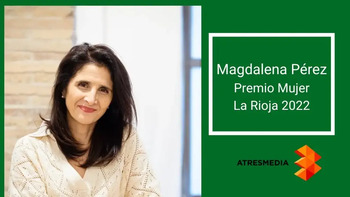 Magdalena Pérez, Premio Mujer Onda Cero La Rioja 2022