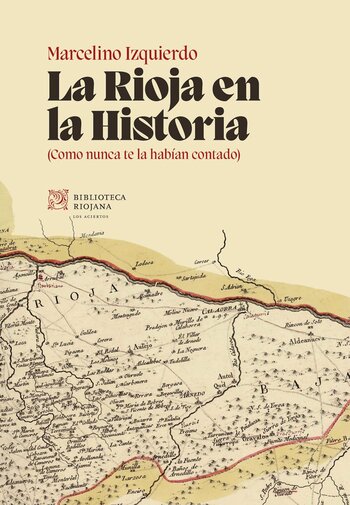 La historia de La Rioja, como nunca te la han contado